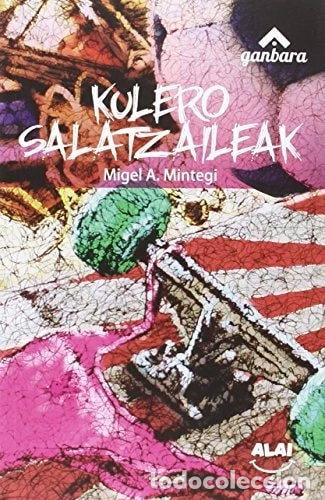 Libros: Kulero salatzaileak- 9788494501715