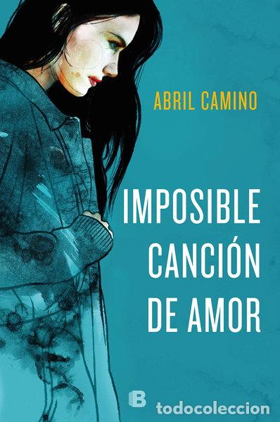 Libros: Imposible canci&oacute;n de amor- 9788466665650