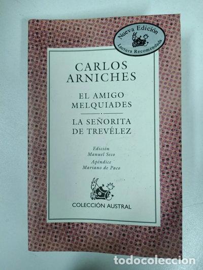 Libros: El amigo Melquiades / La se&ntilde;orita de Trev&eacute;lez- 9788423995967