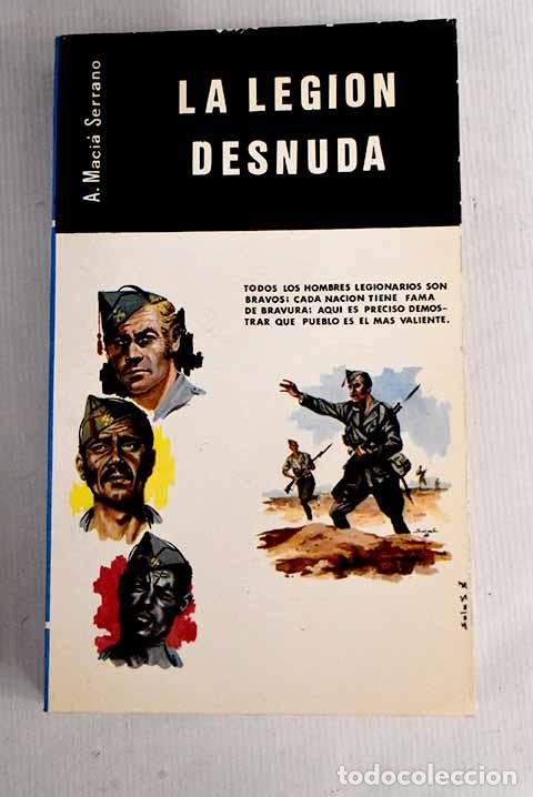 Libros: La legi&oacute;n desnuda: Maci&aacute; Serrano, Antonio.- Maci&aacute; Serrano, Antonio