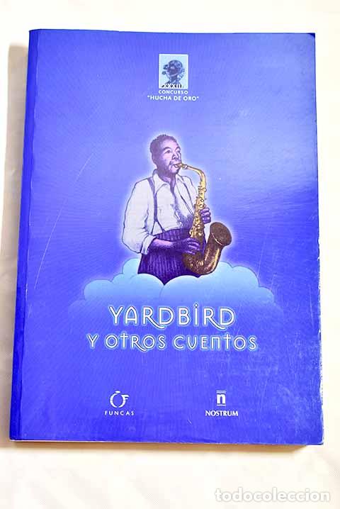 Libros: Yardbird y otros cuentos