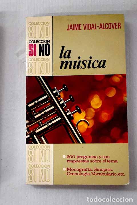 Libri di seconda mano: La m&uacute;sica: Vidal Alcover, Jaume.- Vidal Alcover, Jaume