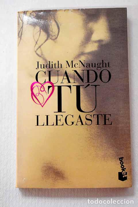 Libri di seconda mano: Cuando tu llegaste: McNaught, Judith.- McNaught, Judith