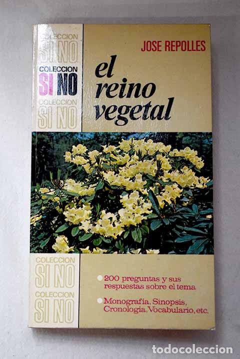 Libri di seconda mano: El reino vegetal: Repoll&eacute;s, Jos&eacute;.- Repoll&eacute;s, Jos&eacute;