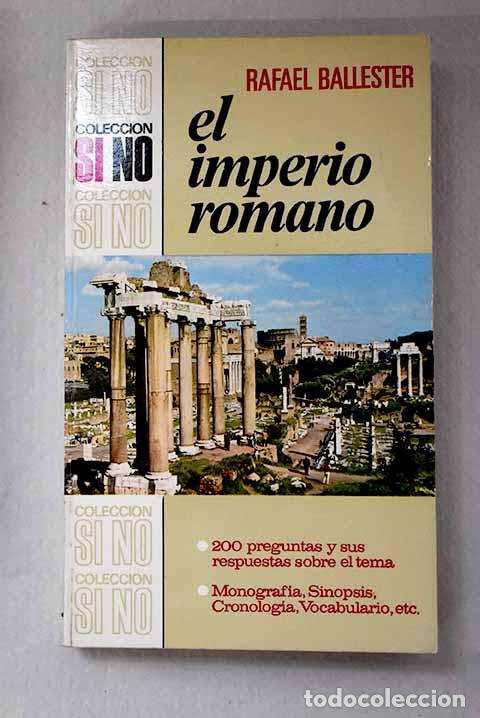 Libri di seconda mano: El imperio romano: Ballester Escalas, Rafael.- Ballester Escalas, Rafael