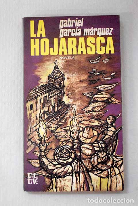 Libri di seconda mano: La hojarasca: Garc&iacute;a M&aacute;rquez, Gabriel.- Garc&iacute;a M&aacute;rquez, Gabriel
