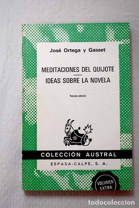 Libros: Meditaciones del Quijote ; Ideas sobre la novela.- Ortega y Gasset, Jos&eacute;