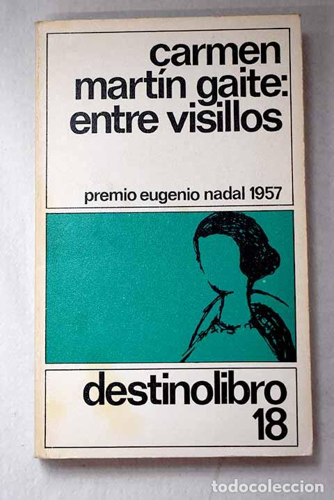 Livros em segunda m&atilde;o: Entre visillos: Mart&iacute;n Gaite, Carmen.- Mart&iacute;n Gaite, Carmen