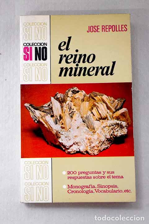 Livros em segunda m&atilde;o: El reino mineral: Repoll&eacute;s, Jos&eacute;.- Repoll&eacute;s, Jos&eacute;