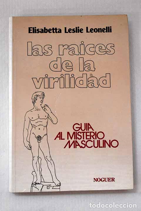 Livros em segunda m&atilde;o: Las raices de la virilidad.- Leonelli, Elisabetta Leslie