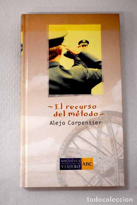 Libros: El recurso del m&eacute;todo.- Carpentier, Alejo