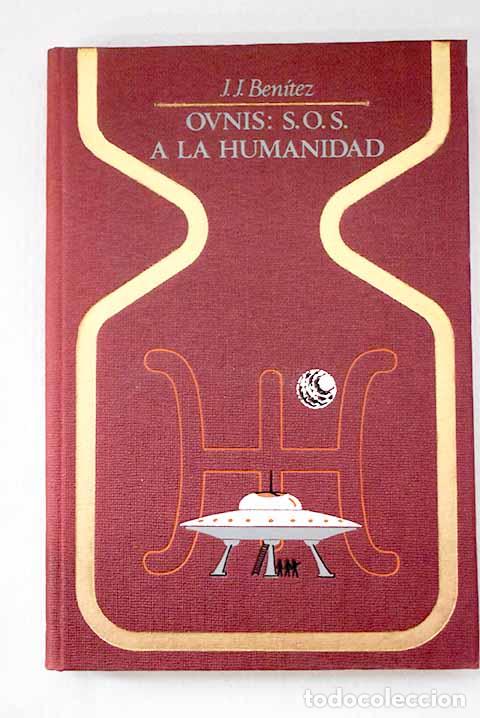 Libros: Ovnis, S.O.S. a la humanidad:la ins&oacute;lita experiencia de un periodista espa&ntilde;ol en Per&uacute;