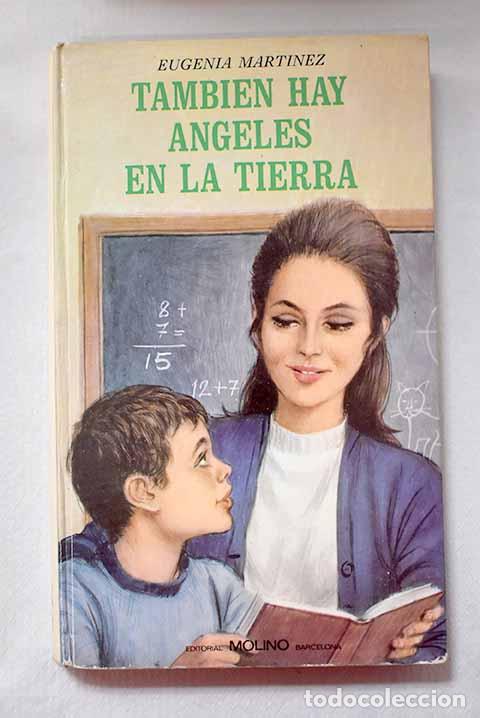 Libros: Tambi&eacute;n hay &aacute;ngeles en la tierra.- Mart&iacute;nez, Eugenia