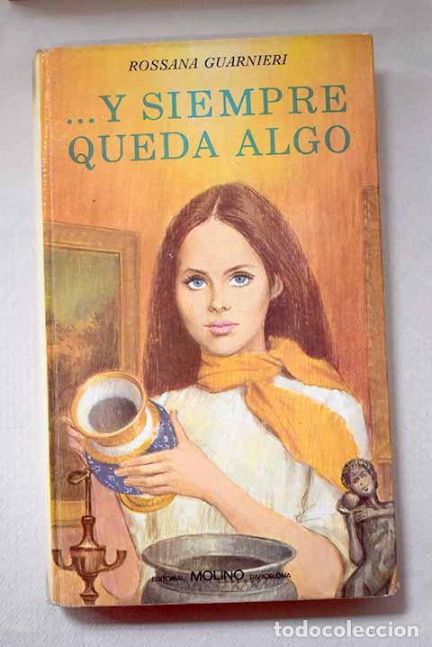 Libros: Y siempre queda algo.- Guarnieri, Rossana