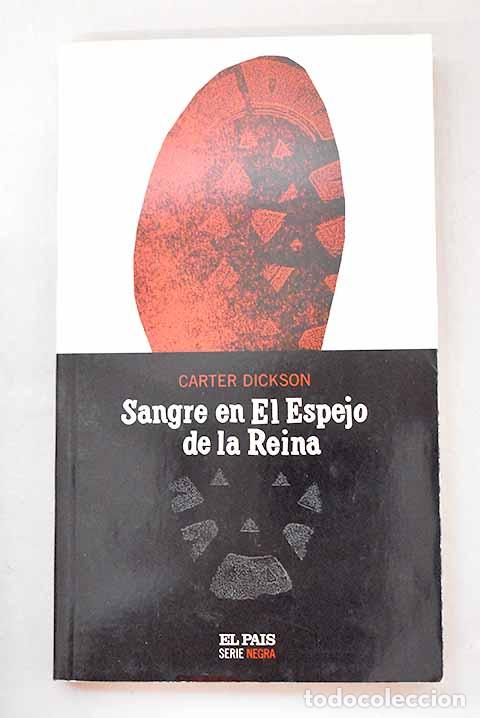 Libros: Sangre en el espejo de la reina.- Carr, John Dickson