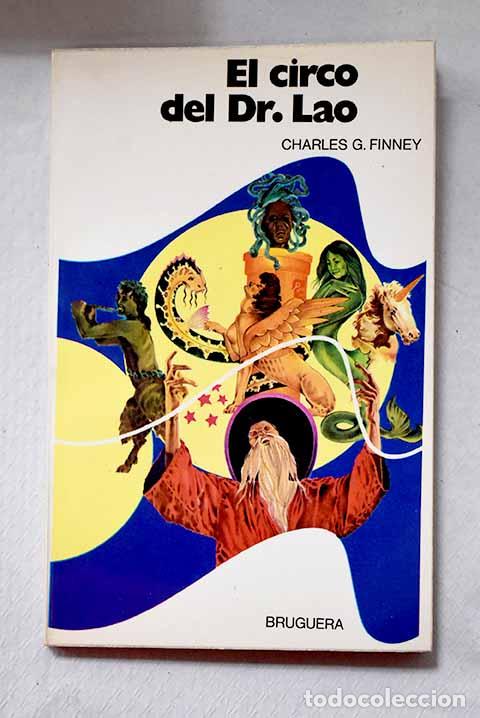Libros: El circo del Dr. Lao.- Finney, Charles G.