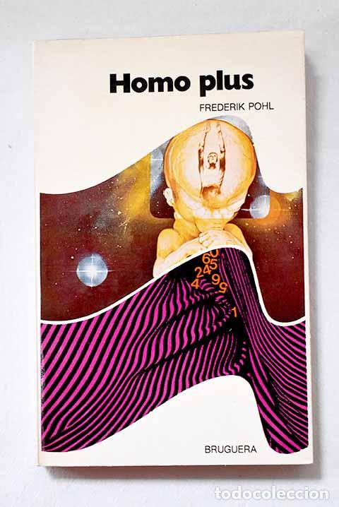 Libros: Homo Plus: Pohl, Frederik.- Pohl, Frederik