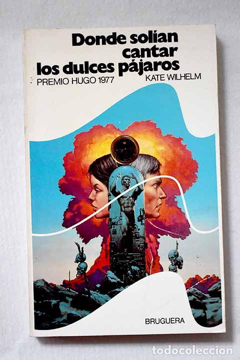 Livros em segunda m&atilde;o: Donde sol&iacute;an cantar los dulces p&aacute;jaros.- Wilhelm, Kate
