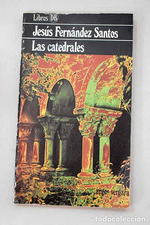 Livros em segunda m&atilde;o: Las catedrales: Fern&aacute;ndez Santos, Jes&uacute;s.- Fern&aacute;ndez Santos, Jes&uacute;s