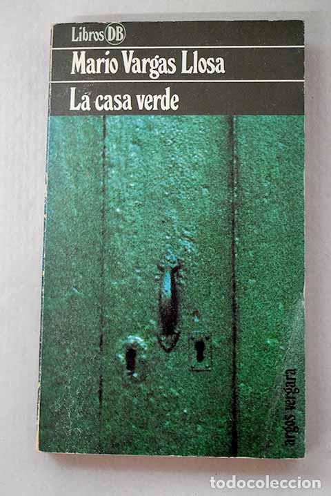 Livros em segunda m&atilde;o: La casa verde: Vargas Llosa, Mario.- Vargas Llosa, Mario
