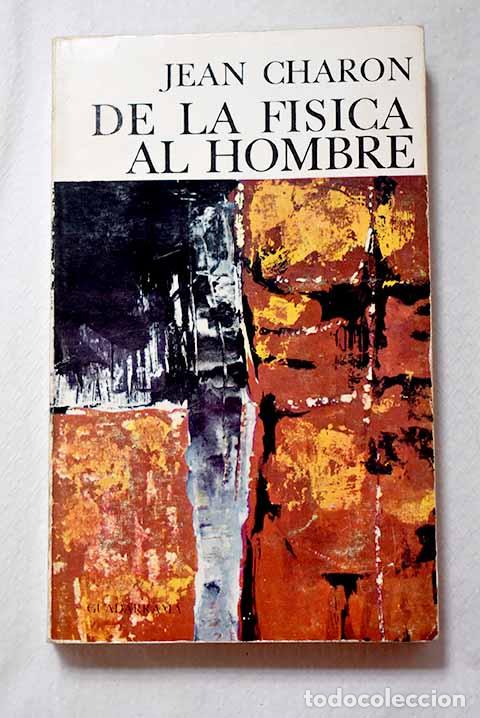Livros em segunda m&atilde;o: De la Fisica al hombre.- Charon, Jean E.