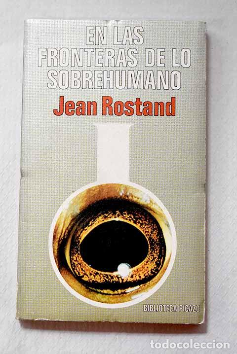 Livros em segunda m&atilde;o: En las fronteras de lo sobrehumano.- Rostand, Jean