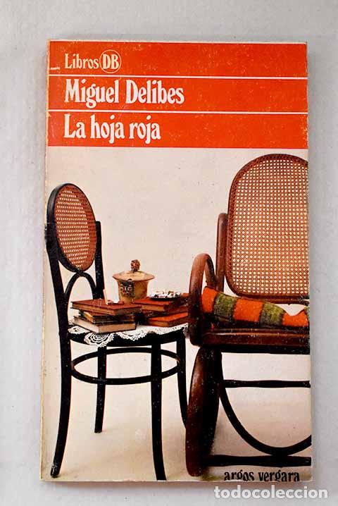 books: La hoja roja: Delibes, Miguel.- Delibes, Miguel