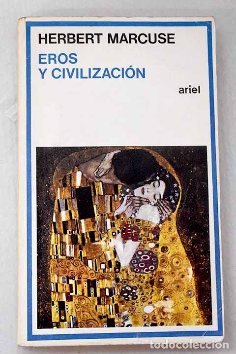 books: Eros y civilizaci&oacute;n: Marcuse, Herbert.- Marcuse, Herbert