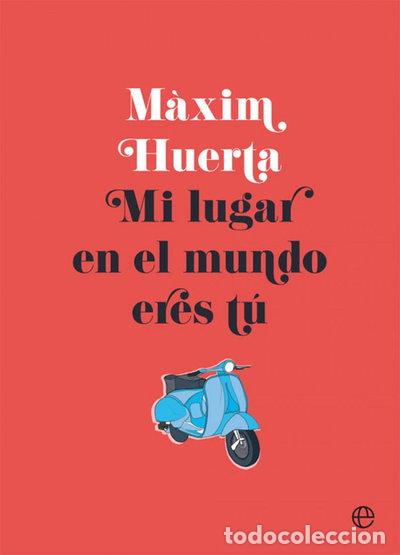 Libros: Mi lugar en el mundo eres t&uacute;- 9788490608517