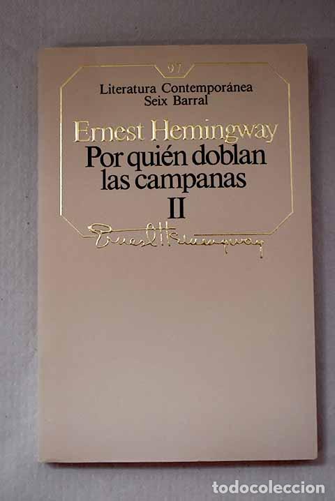 Libros: Por qui&eacute;n doblan las campanas, Tomo II.- Hemingway, Ernest