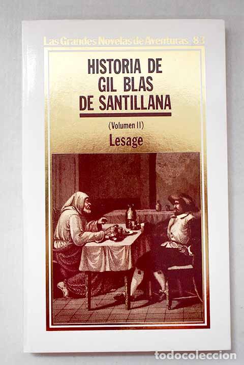 Libros: Historia de Gil Blas de Santillana, Tomo II.- Lesage, Alain-Ren&eacute;