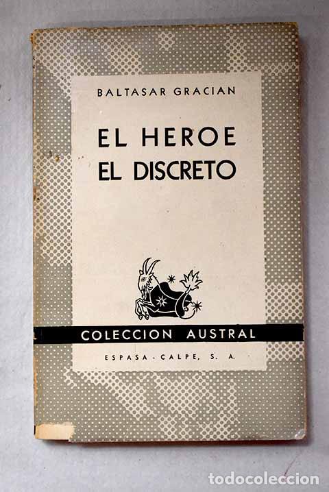 Libros: El h&eacute;roe ; El discreto.- Graci&aacute;n, Baltasar