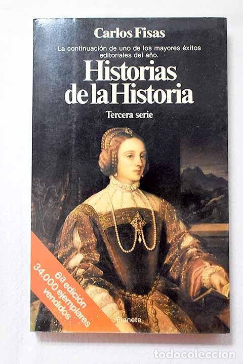 Libros: Historias de la historia, Tomo III.- Fisas, Carlos