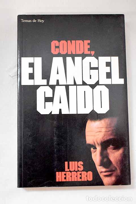Libros: Conde, el &aacute;ngel ca&iacute;do.- Herrero, Luis