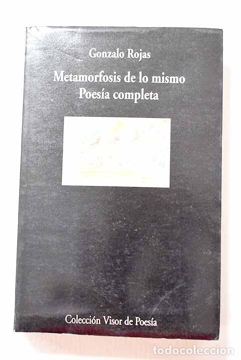 Libros: Metamorfosis de lo mismo.- Rojas, Gonzalo