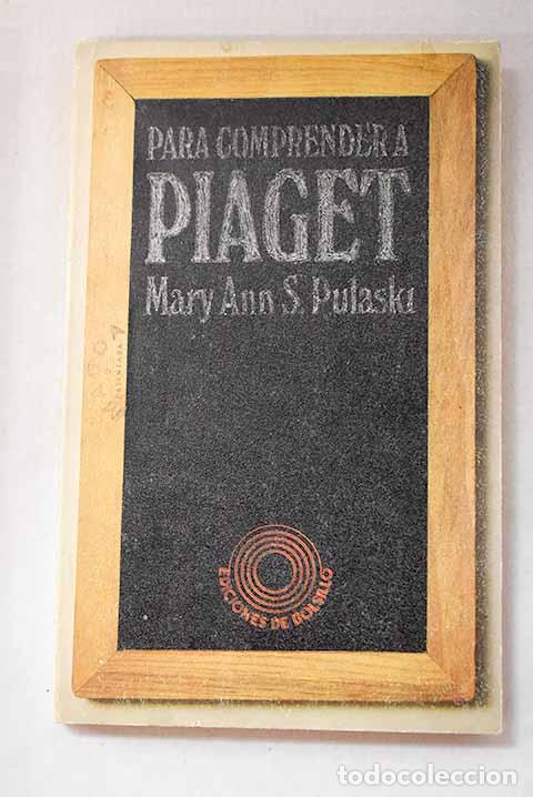 Libri di seconda mano: Para comprender a Piaget: una introducci&oacute;n al desarrollo cognoscitivo del ni&ntilde;o