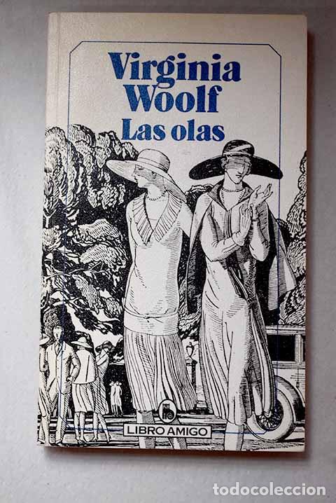 Libri di seconda mano: Las olas: Woolf, Virginia.- Woolf, Virginia