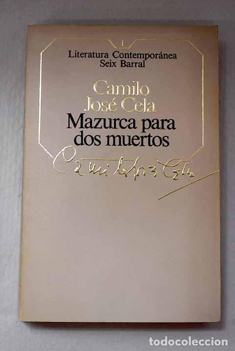 Libri di seconda mano: Mazurca para dos muertos.- Cela, Camilo Jos&eacute;