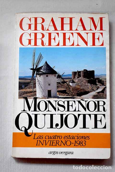 Libri di seconda mano: Monse&ntilde;or Quijote: Greene, Graham.- Greene, Graham