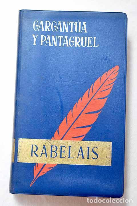 B&uuml;cher: Gargantua y Pantagruel.- Rabelais, Francois