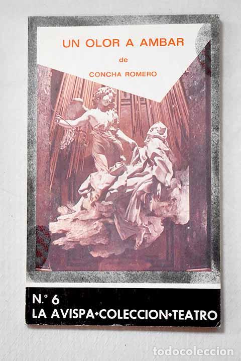 B&uuml;cher: Un olor a &aacute;mbar: Romero Pineda, Concepci&oacute;n.- Romero Pineda, Concepci&oacute;n
