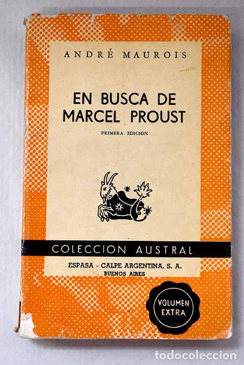 B&uuml;cher: En busca de Marcel Proust.- Maurois, Andr&eacute;