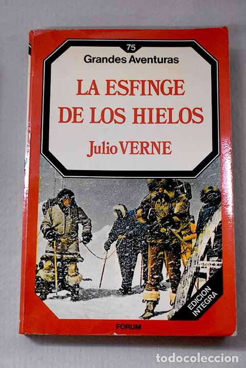 B&uuml;cher: La esfinge de los hielos.- Verne, Julio