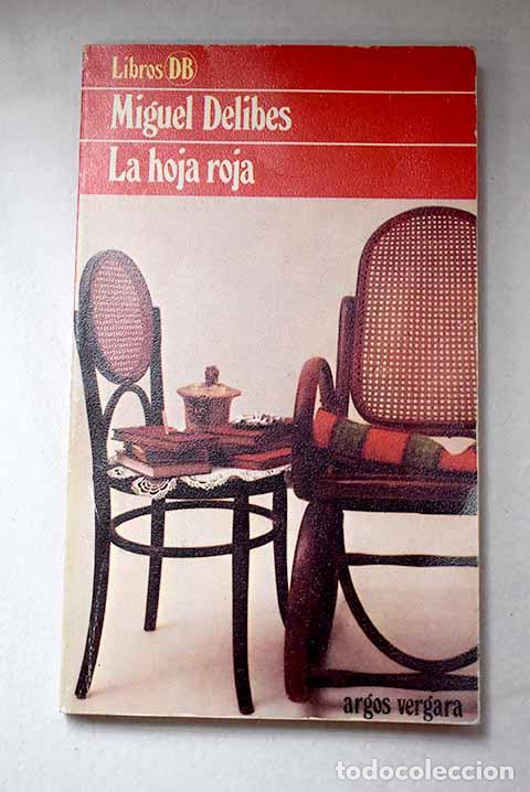 B&uuml;cher: La hoja roja: Delibes, Miguel.- Delibes, Miguel