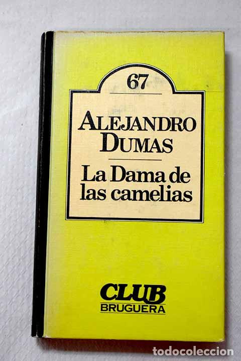 Libros: La dama de las camelias.- Dumas, Alejandro