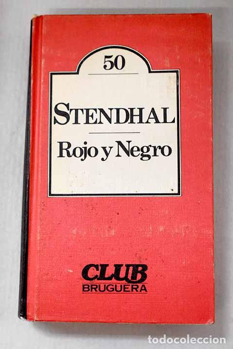 Libros: Rojo y negro: cr&oacute;nica de 1830.- Stendhal