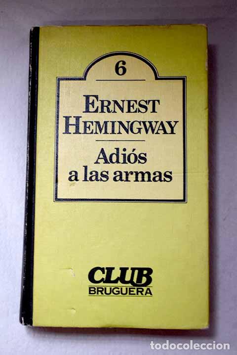 Libros: Adi&oacute;s a las armas: Hemingway, Ernest.- Hemingway, Ernest