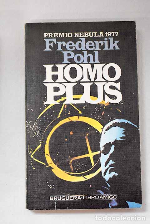 Libros: Homo plus: Pohl, Frederik.- Pohl, Frederik