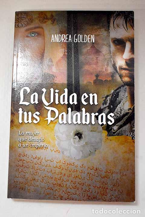 Libros: La vida en tus palabras.- Golden, Andrea