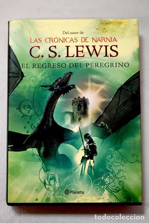 Libros: El regreso del peregrino: una apolog&iacute;a aleg&oacute;rica del cristianismo, la raz&oacute;n y el romanticismo